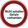 Nicht schalten, Gefahr vorhanden
