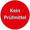Prüfetikett - Kein Prüfmittel