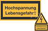 Hochspannung Lebensgefahr! -Zusatzschild